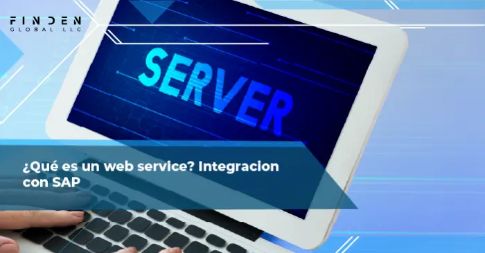 ¿Qué es un web service? Integración con SAP