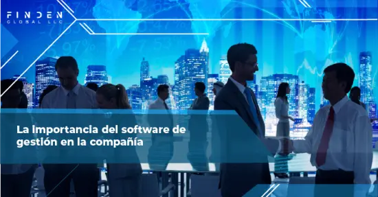  La importancia del software de gestión en la compañía