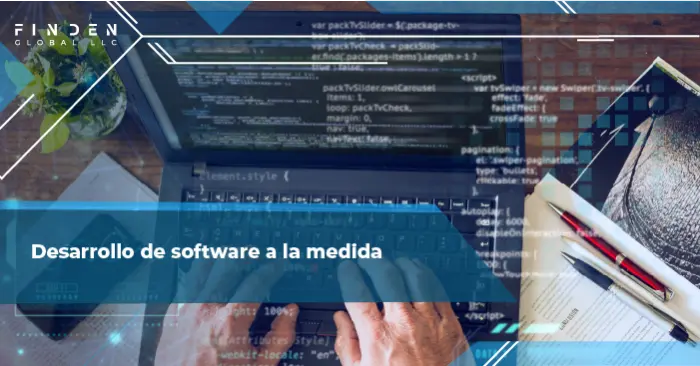 Desarrollo de software a la medida